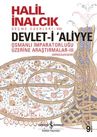 Devlet-i Aliyye: Osmanlı İmparatorluğu Üzerine Araştırmalar 3 - Tarih Araştırma ve İnceleme Kitapları | Avrupa Kitabevi