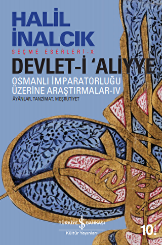 Devlet-i Aliyye: Osmanlı İmparatorluğu Üzerine Araştırmalar 4