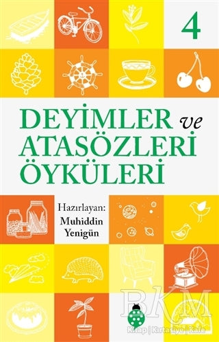 Deyimler ve Atasözleri Öyküleri - 4 - Sözlükler | Avrupa Kitabevi