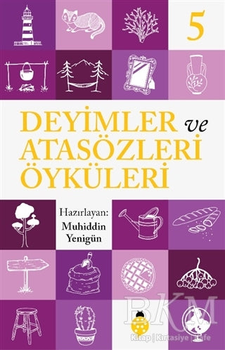 Deyimler ve Atasözleri Öyküleri - 5 - Sözlükler | Avrupa Kitabevi