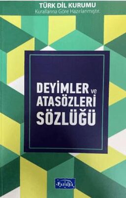 Deyimler ve Atasözleri Sözlüğü - Atasözleri,Deyimler ve Terimler Sözlüğü | Avrupa Kitabevi