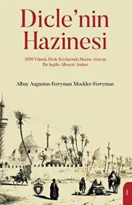 Dicle`nin Hazinesi - Anı Mektup ve Günlük Kitapları | Avrupa Kitabevi