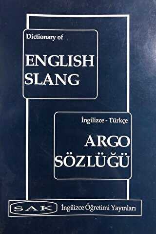 Dictionary of English Slang - İngilizce Türkçe Argo Sözlüğü - İngilizce Sözlükler | Avrupa Kitabevi