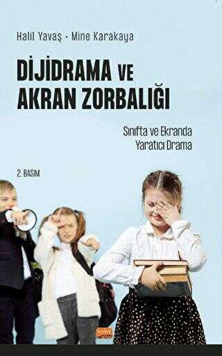 Dijidrama Ve Akran Zorbalığı: Sınıfta Ve Ekranda Yaratıcı Drama - Sosyoloji ile Alakalı Aile ve Çocuk Kitapları | Avrupa Kitabevi