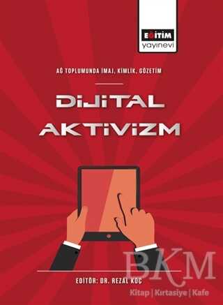 Dijital Aktivizm - İletişim Medya Kitapları | Avrupa Kitabevi