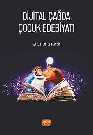 Dijital Çağda Çocuk Edebiyatı - Genel Edebiyat Kitapları | Avrupa Kitabevi