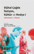 Dijital Çağda İletişim, Kültür ve Medya 1 - İletişim Medya Kitapları | Avrupa Kitabevi