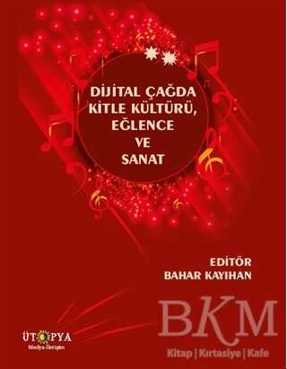 Dijital Çağda Kitle Kültürü, Eğlence ve Sanat - İletişim Medya Kitapları | Avrupa Kitabevi