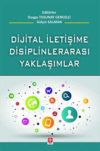 Dijital İletişime Disiplinlerarası Yaklaşım - İletişim Medya Kitapları | Avrupa Kitabevi