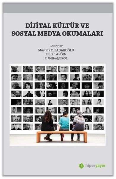 Dijital Kültür ve Sosyal Medya Okumaları - Sosyal Medya ve İletişim Kitapları | Avrupa Kitabevi