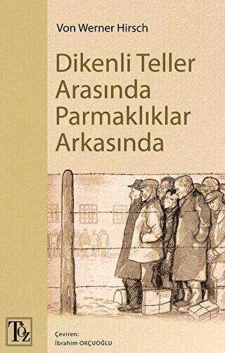 Dikenli Teller Arasında Parmaklıklar Arkasında - Anı Mektup ve Günlük Kitapları | Avrupa Kitabevi