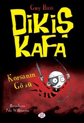 Dikiş Kafa 2 - Korsanın Gözü - Roman ve Öykü Kitapları | Avrupa Kitabevi