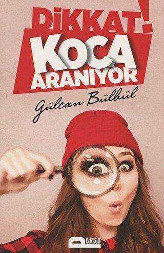 Dikkat! Koca Aranıyor - Roman | Avrupa Kitabevi