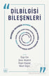 Dilbilgisi Bileşenleri - Dil Bilim Kitapları | Avrupa Kitabevi