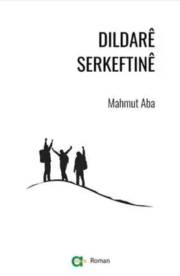 Dildare Serkeftine - Roman | Avrupa Kitabevi