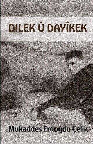 Dılek U Dayikek - Kürt Edebiyatı | Avrupa Kitabevi