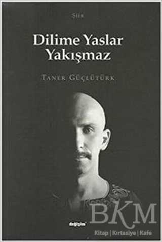 Dilime Yaslar Yakışmaz - Şiir Kitapları | Avrupa Kitabevi