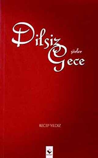 Dilsiz Gece - Türk Edebiyatı Romanları | Avrupa Kitabevi