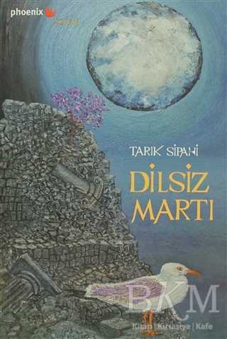 Dilsiz Martı - Türk Edebiyatı Romanları | Avrupa Kitabevi