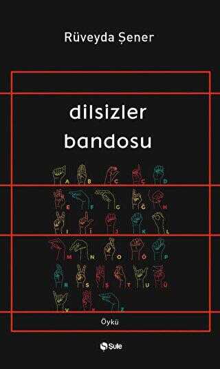 Dilsizler Bandosu - Öykü Kitapları | Avrupa Kitabevi