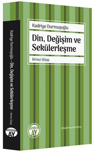 Din, Değişim ve Sekülerleşme - Birinci Kitap - Genel İnsan Ve Toplum Kitapları | Avrupa Kitabevi