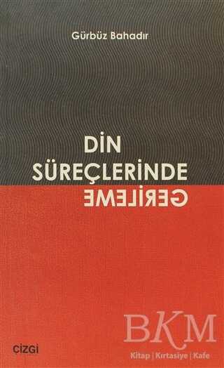 Din Süreçlerinde Gerileme -  | Avrupa Kitabevi