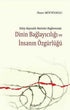 Dinin Bağlayıcılığı ve İnsanın Özgürlüğü -  | Avrupa Kitabevi