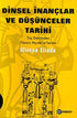 Dinsel İnançlar ve Düşünceler Tarihi Cilt 1 -  | Avrupa Kitabevi
