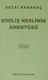 Diriliş Neslinin Amentüsü - Tasavvuf  Mezhep ve Tarikat Kitapları | Avrupa Kitabevi