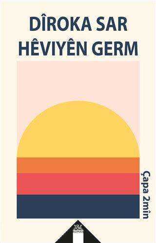 Diroka Sar Heviyen Germ - Kürt Edebiyatı | Avrupa Kitabevi