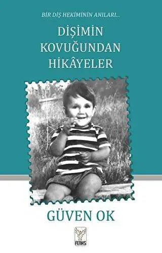 Dişimin Kovuğundan Hikayeler - Anı Mektup ve Günlük Kitapları | Avrupa Kitabevi