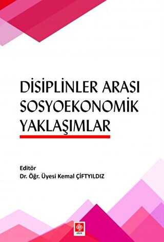 Disiplinler Arası Sosyoekonomik Yaklaşımlar - Sosyoloji Araştırma ve İnceleme Kitapları | Avrupa Kitabevi