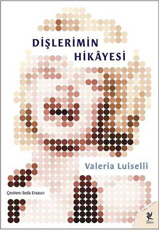 Dişlerimin Hikayesi - Roman | Avrupa Kitabevi