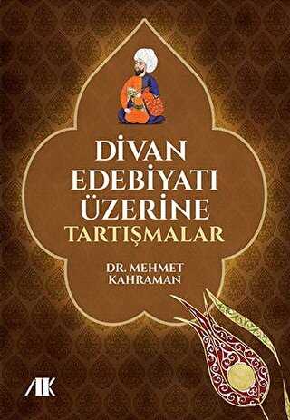 Divan Edebiyatı Üzerine Tartışmalar - Araştıma ve İnceleme Kitapları | Avrupa Kitabevi