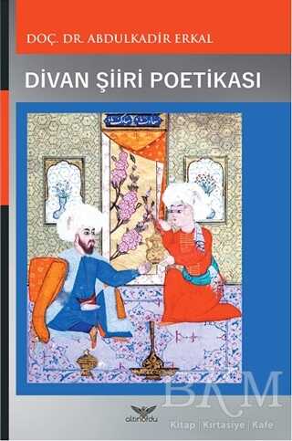 Divan Şiiri Poetikası - Araştıma ve İnceleme Kitapları | Avrupa Kitabevi