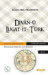 Divan-ü Lugat-it-Türk Ciltli Ekonomik Baskı - Türk Edebiyatı Romanları | Avrupa Kitabevi