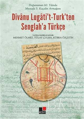 Divanu Lugati`t-Turk`ten Senglah`a Türkçe - Araştıma ve İnceleme Kitapları | Avrupa Kitabevi