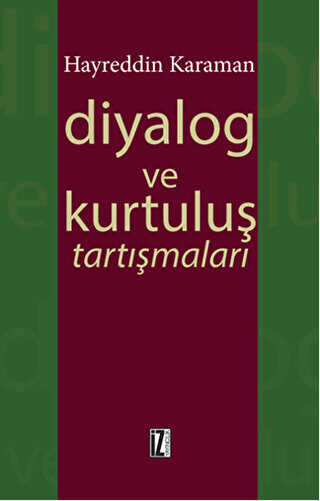 Diyalog ve Kurtuluş Tartışmaları