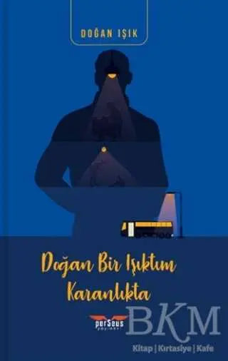 Doğan Bir Işıktım Karanlıkta - Roman | Avrupa Kitabevi