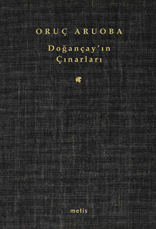 Doğançay’ın Çınarları - Türk Edebiyatı Romanları | Avrupa Kitabevi