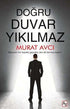 Doğru Duvar Yıkılmaz - Roman | Avrupa Kitabevi