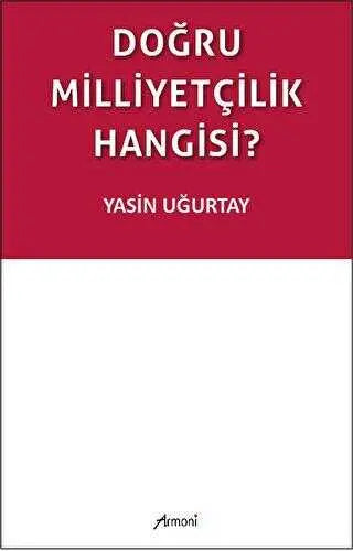 Doğru Milliyetçilik Hangisi? - Denemeler | Avrupa Kitabevi