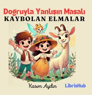 Doğruyla Yanlışın Masalı - Hikayeler | Avrupa Kitabevi