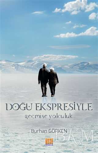 Doğu Ekspresiyle Geçmişe Yolculuk - Roman | Avrupa Kitabevi