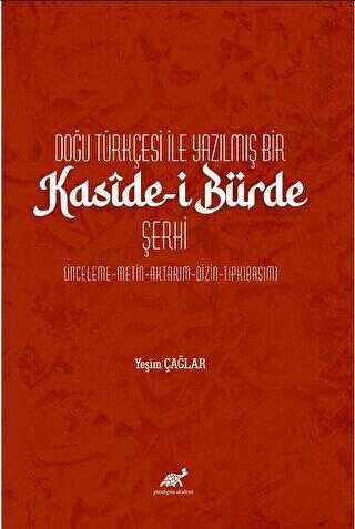 Doğu Türkçesi ile Yazılmış Bir Kasîde-i Bürde Şerhi - Araştıma ve İnceleme Kitapları | Avrupa Kitabevi