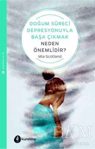 Doğum Süreci Depresyonuyla Başa Çıkmak Neden Önemlidir? - İnsan ve Toplum ile Alakalı Aile ve Çocuk Kitapları | Avrupa Kitabevi