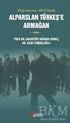 Doğumunun 100. Yılında Alparslan Türkeş`e Armağan - Türkiye ve Cumhuriyet Tarihi Kitapları | Avrupa Kitabevi