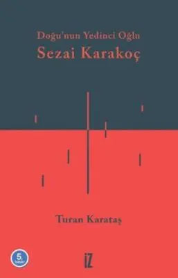 Doğunun Yedinci Oğlu Sezai Karakoç