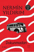 Dokunmadan - Roman | Avrupa Kitabevi