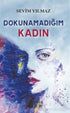 Dokunmadığım Kadın - Roman | Avrupa Kitabevi